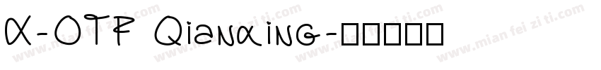 X-OTF Qianxing字体转换